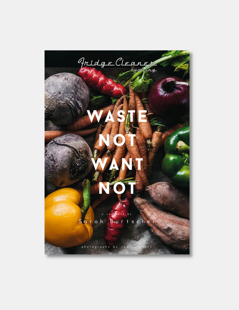 Waste Not Want Not