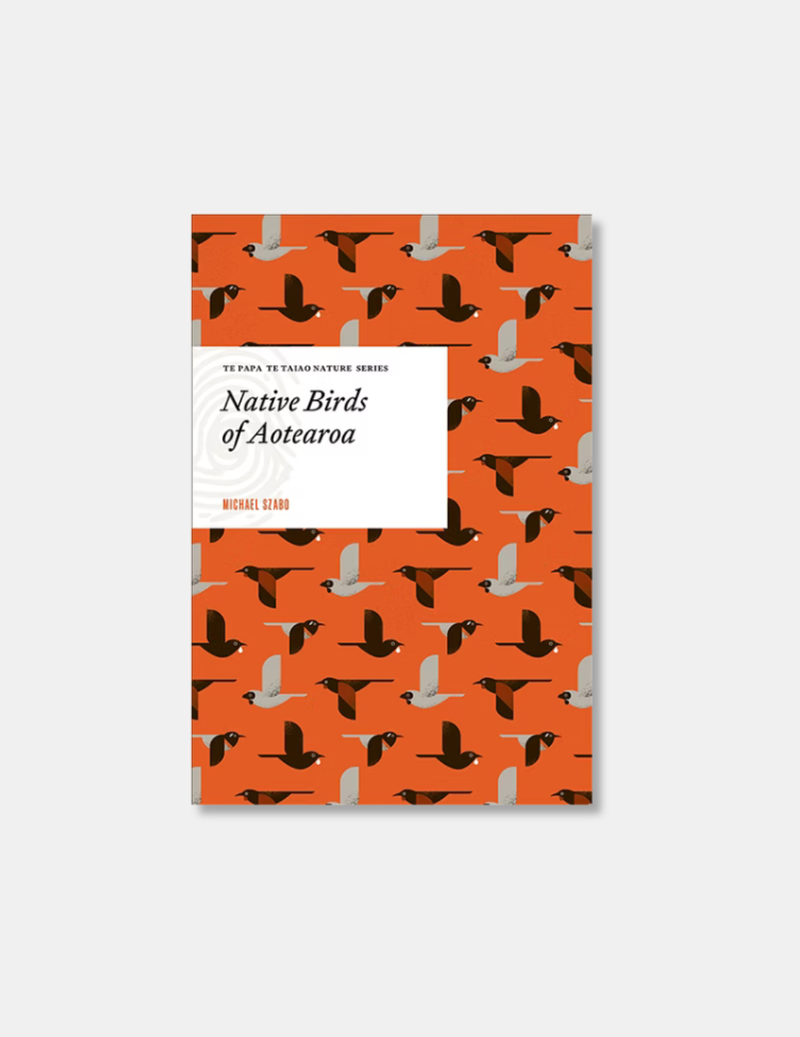 Te Papa Te Taiao Nature Series: Native Birds of Aotearoa